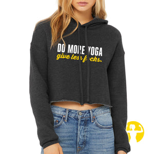 Do More Yoga, Give Less F*cks Cropped Hoodie