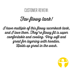 Customer Review for Asskicker: I have many of these flowy racerback tank tops, and I love them! The flowy fit is super comfortable and cooling. Very soft and great for layering with hoodies - holds up great in the wash.