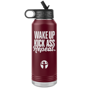 32oz Water Bottle Tumbler: Wake up. Kick ass. Repeat.
