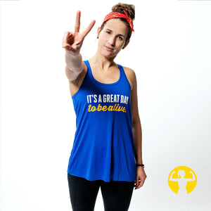 It's a Great Day to Be Alive - Flowy Racerback Tank