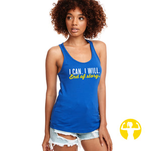 I can. I will. End of story. Royal blue form fitting tank top for women.