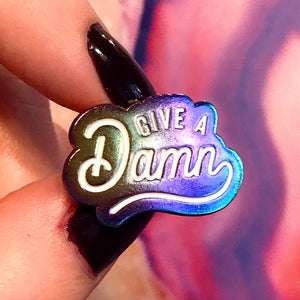 Give A Damn Rainbow Enamel Pin