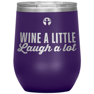 Wine a little, laugh a lot - Wine Tumbler - Teelaunch