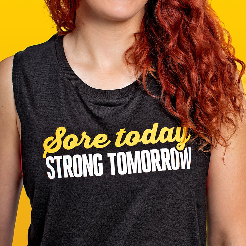 Sore today, strong tomorrow black gym tank for women