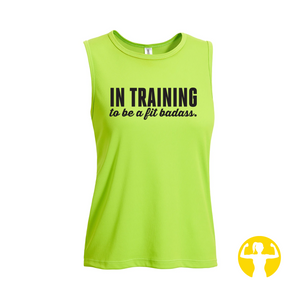 Key Lime Neon Green Performance Muscle Tank for Women that says In Training to be a fit badass (Gym tanks with Empowering Sayings) Choose from +30 Sayings - Asskicker Activewear