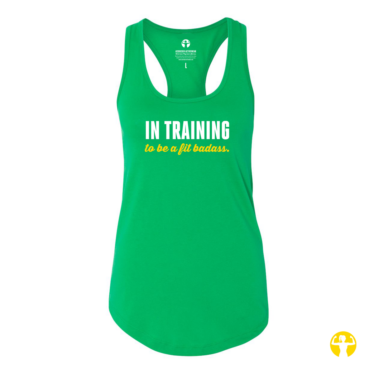A bright green racerback tank top with the words 'IN TRAINING' in white block letters and 'to be a fit badass.' in yellow cursive script across the chest, displayed on a solid white background.