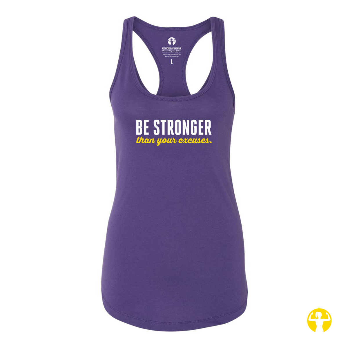 A purple racerback tank top with the text 'BE STRONGER than your excuses.' printed on the front, shown on a plain white background.