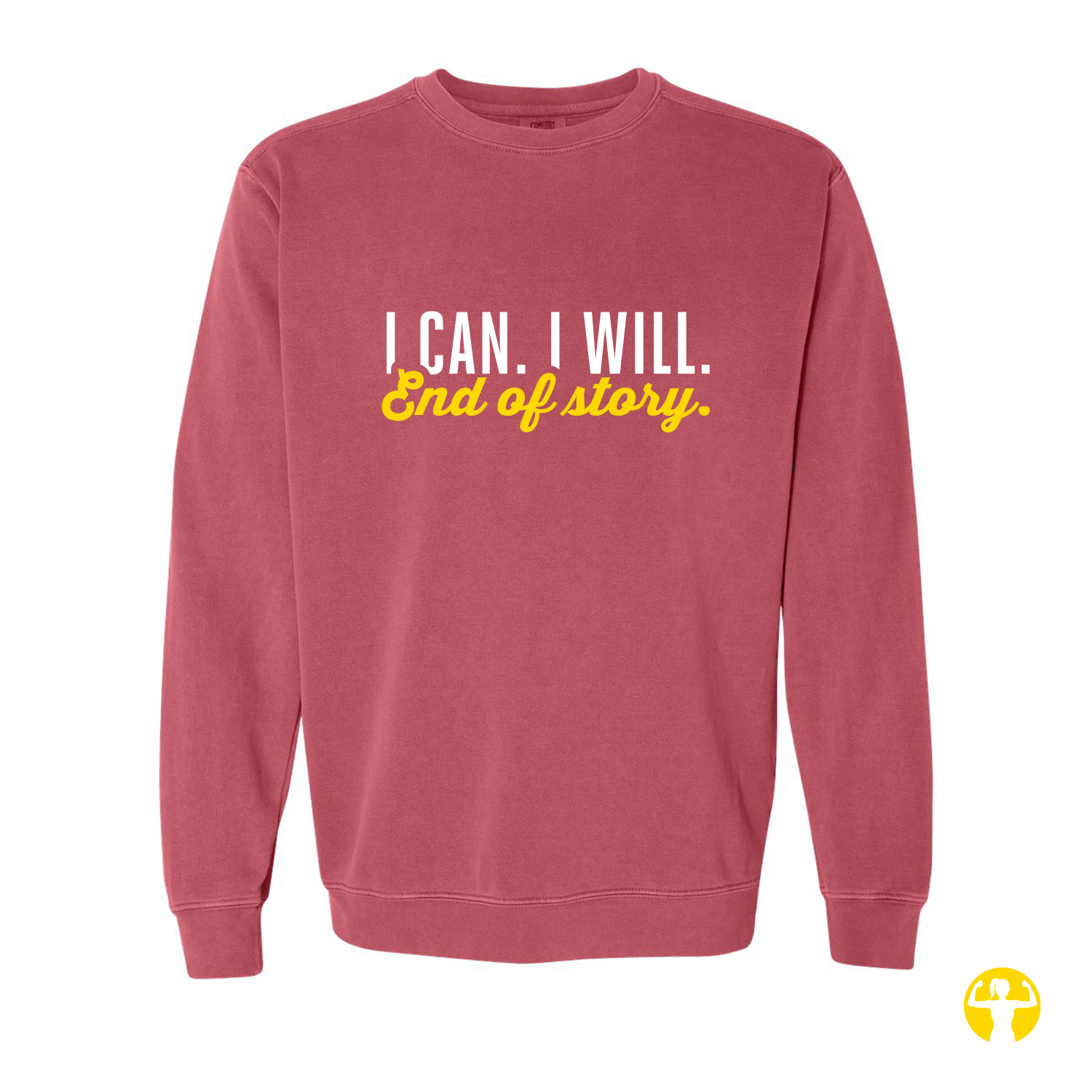 A dusty rose crewneck sweatshirt with the text 'I CAN. I WILL.