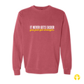 It Never Gets Easier Unisex Vintage Crewneck
