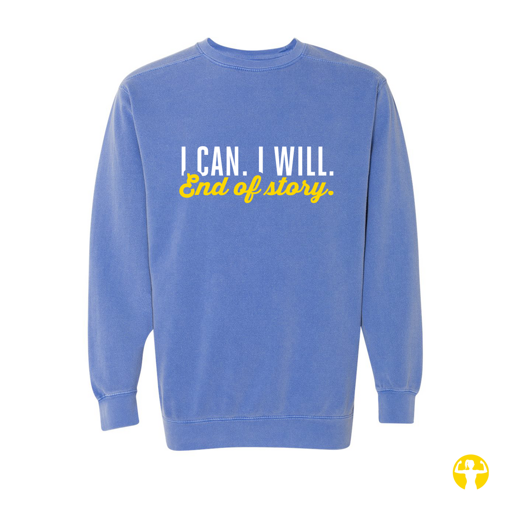 A blue crewneck sweatshirt with the text 'I CAN. I WILL.