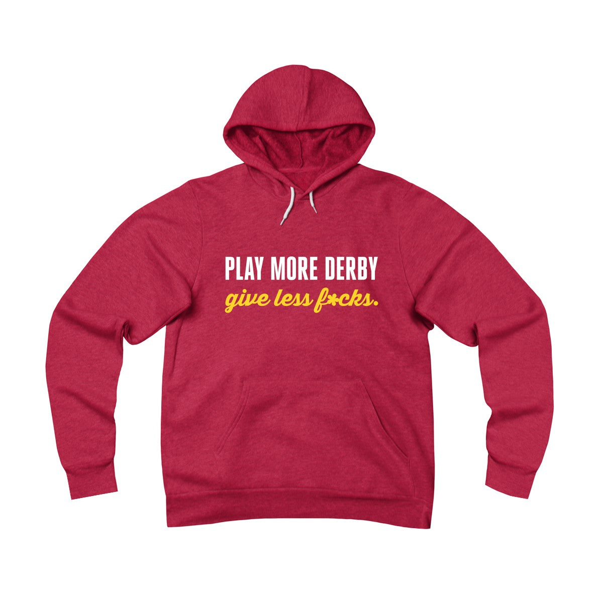 Play More Derby, Give Less F*cks Premium Sponge Fleece Pullover Hoodie