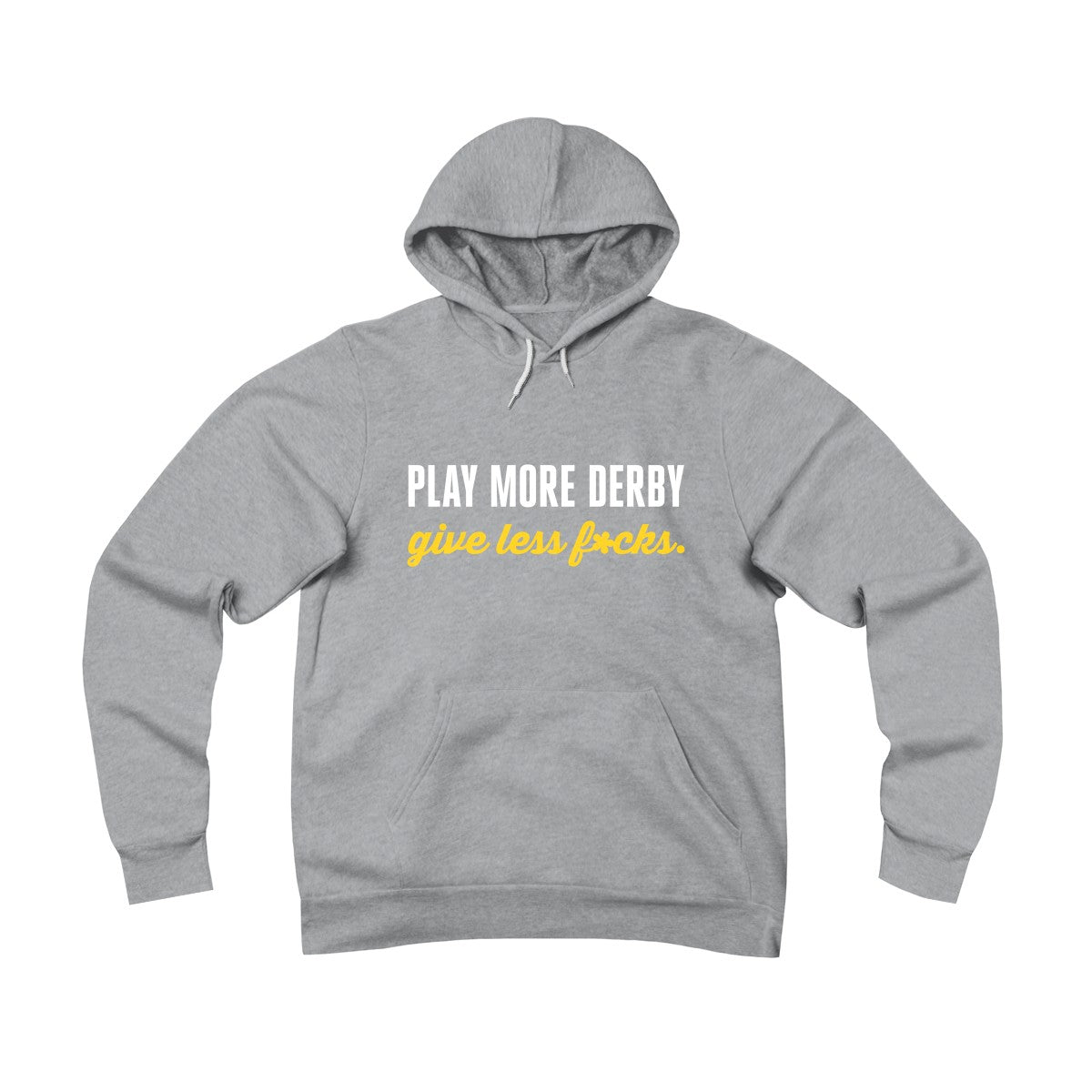 Play more derby, give less f*cks - roller derby hoodie in black, grey, blue or red