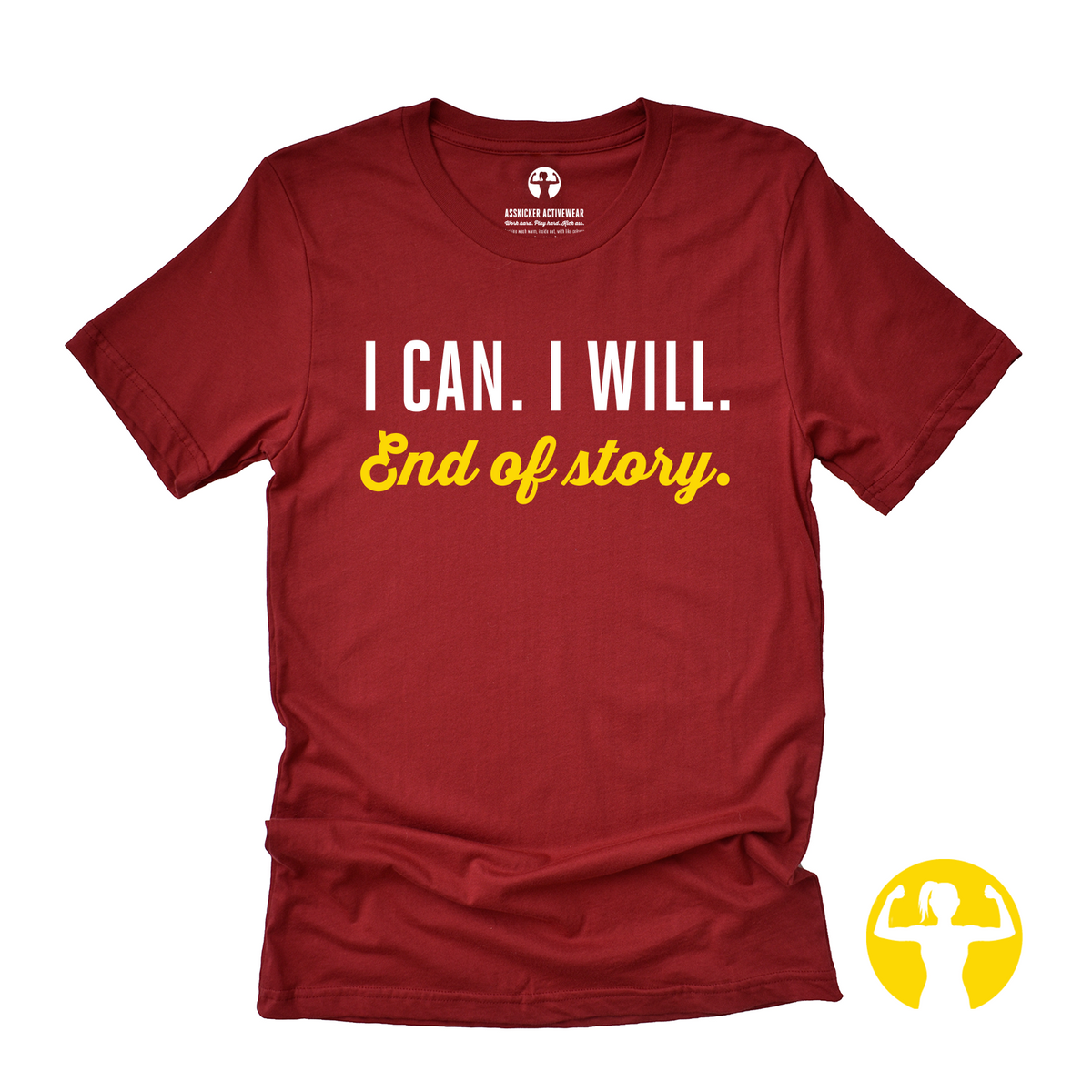 I can. I will. End of Story.  | Jersey Tee (unisex)