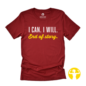 I can. I will. End of Story.  | Jersey Tee (unisex)