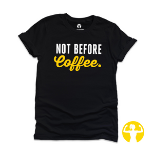 Not Before Coffee Premium Jersey T-Shirt for Women