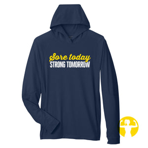 NEW! Sore Today, Strong Tomorrow. Stretch Performance Hoodie with Thumbholes