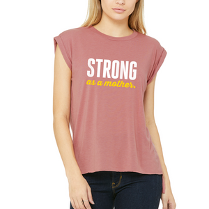 Strong as a Mother - loose fitting, flowy t-shirt for women. This would be the perfect gift for Mother's day!