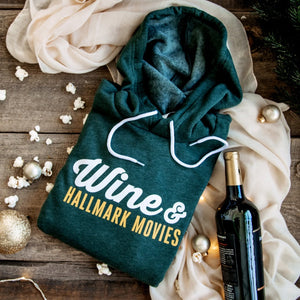 Wine & Hallmark Movies ultra soft forest green hoodie  for women from a women owned Canadian apparel brand