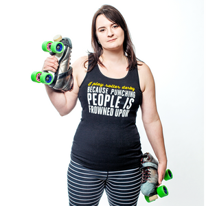 I Play Roller Derby Because Punching People is Frowned Upon Tank Top (Clearance)