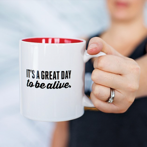 It's a great day to be alive - Asskicker Mug