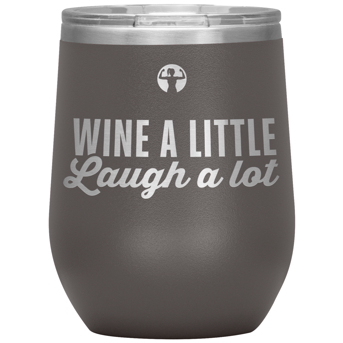 Wine a little, laugh a lot - Wine Tumbler - Teelaunch