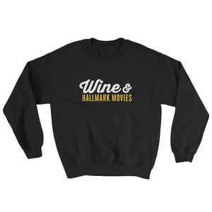 Wine & Hallmark Movies | Sweatshirt